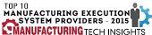 Manufacturing Tech Insights, Top 10 Manufacturing Execution System (MES) Provider 2015 award banner