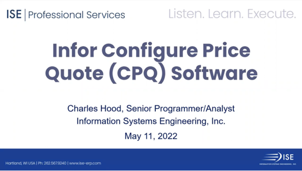 Lunch & Learn: ISE Infor Configure Price Quote (CPQ)